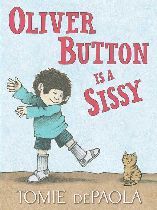 Title details for Oliver Button Is a Sissy by Tomie dePaola - Wait list